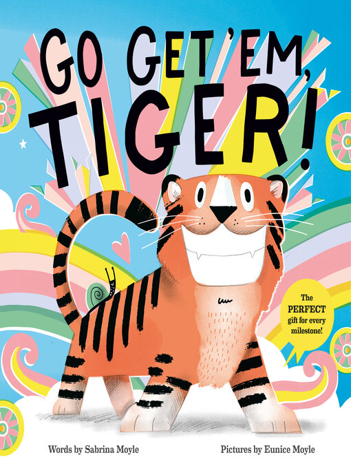 Title details for Go Get 'Em, Tiger! by Hello!Lucky - Available